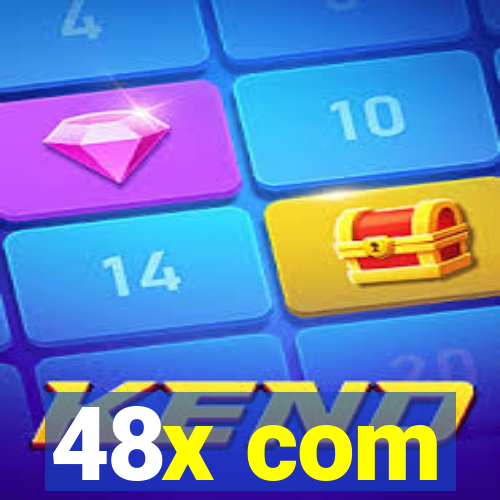 48x com